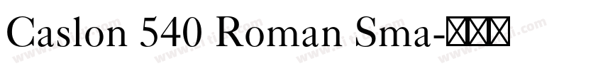 Caslon 540 Roman Sma字体转换